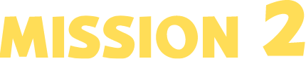 MISSION 2
