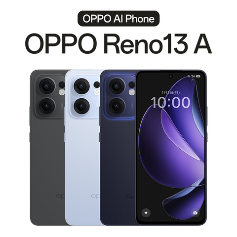 OPPO Reno13 A』『AQUOS wish5』『+F FS045W』を端末ライン